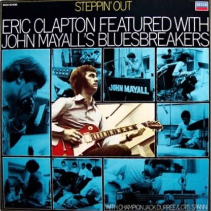 Eric Clapton Featured With John Mayall’s Bluesbreakers ‎– Steppin’ Out