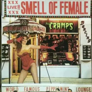 The Cramps - Smell Of Female