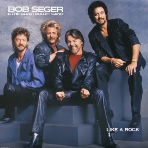 Bob Seger & The Silver Bullet Band - Like A Rock