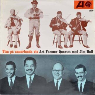 Art Farmer Quartet Med Jim Hall ‎– Visa På Annorlunda Vis