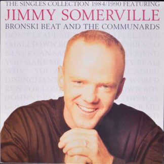 Jimmy Somerville / Bronski Beat / The Communards ‎– The Singles Collection 1984/1990