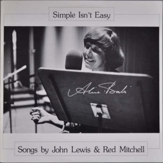 Alice Babs ‎– Simple Isn't Easy - Songs By John Lewis & Red Mitchell