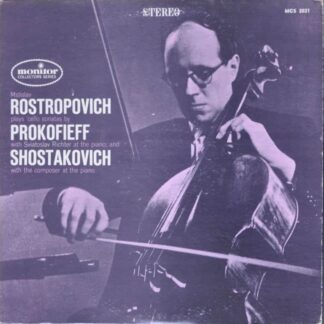 Mstislav Rostropovich Plays Cello Sonatas By Prokofieff And Shostakovich