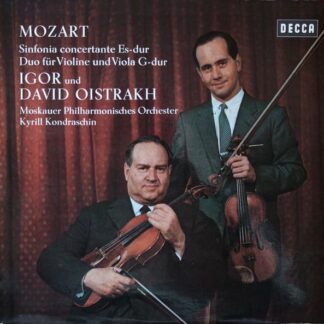 David Oistrach - Igor Oistrach - Kiril Kondrashin - Moscow Philharmonic Orchestra ‎– Sinfonia Concertante Es-Dur KV 364 : Duo Für Violine Viola G-Dur KV 423