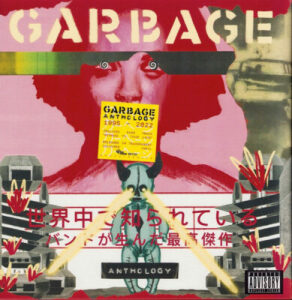 Garbage – Anthology (Limited Edition) - Vinyl Pussycat Records