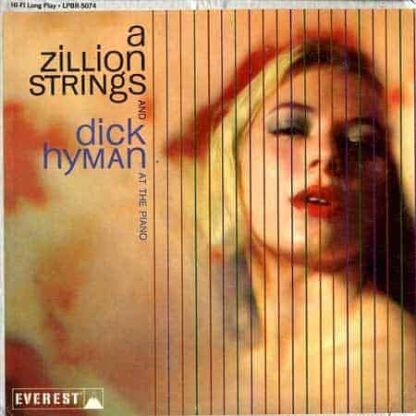 A Zillion Strings / Dick Hyman ‎– A Zillion Strings And Dick Hyman At The Piano