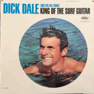 Dick Dale & His Del-Tones ‎– King Of The Surf Guitar