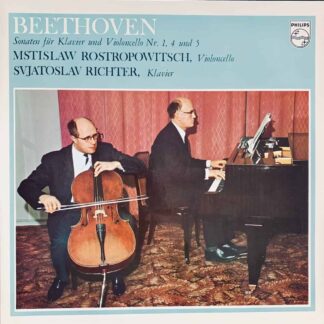 Beethoven - Sonaten Für Klavier Und Violoncello Nr. 1, 4 und 5, Mstislaw Rostropowitsch - Svjatoslav Richter