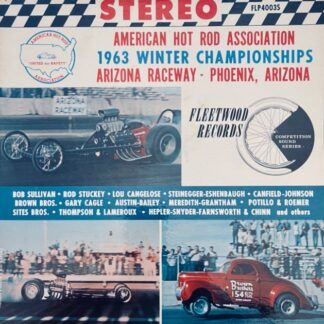 American Hot Rod Association 1963 Winter Championships Arizona Raceway - Phoenix, Arizona