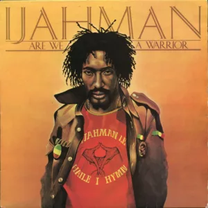 Ijahman - Are We A Warrior