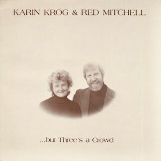 Karin Krog & Red Mitchell ‎– But Three's A Crowd