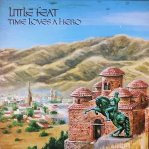 Little Feat - Time Loves A Hero (US)