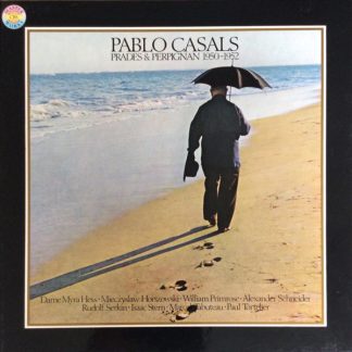 Pablo Casals- Prades & Perpignan 1950-1952