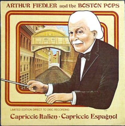 Arthur Fiedler And The Boston Pops ‎– Capriccio Italien - Capriccio Espagnol (Audiophile)