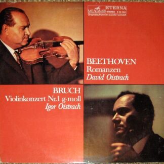 Beethoven / Bruch, David Oistrach / Igor Oistrach ‎– Romanzen / Violinkonzert Nr. 1 G-Moll