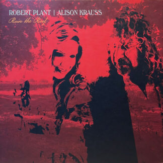 Robert Plant | Alison Krauss ‎– Raise The Roof