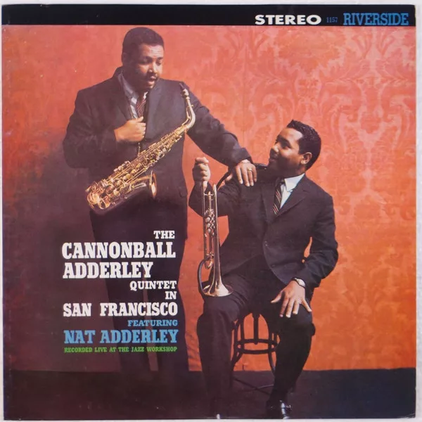 The Cannonball Adderley Quintet – The Cannonball Adderley Quintet in San Francisco (Signed Japanese Pressing) 1 The Cannonball Adderley Quintet – The Cannonball Adderley Quintet in San Francisco (Signed Japanese Pressing)