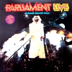 Parliament – Live (P.Funk Earth Tour)