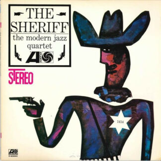 The Modern Jazz Quartet – The Sheriff