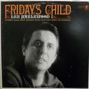 Lee Hazlewood ‎– Friday’s Child