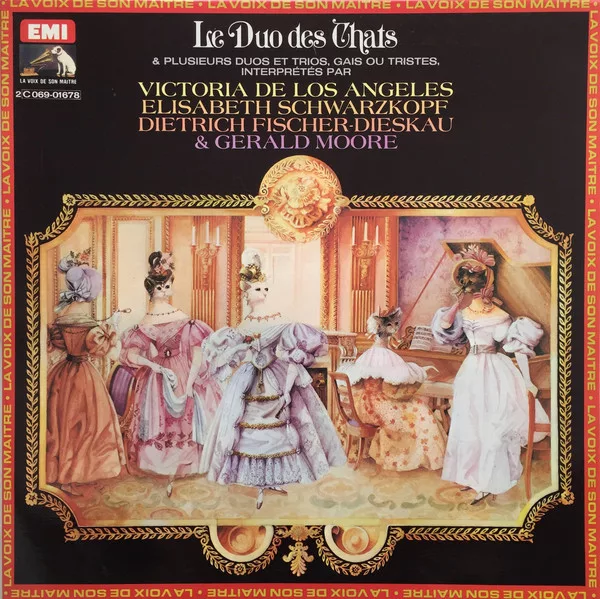 Victoria De Los Angeles, Elisabeth Schwarzkopf, Dietrich Fischer-Dieskau & Gerald Moore - Le Duo Des Chats 1 Victoria De Los Angeles, Elisabeth Schwarzkopf, Dietrich Fischer-Dieskau & Gerald Moore - Le Duo Des Chats