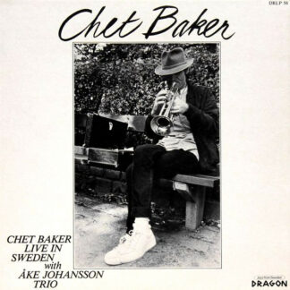 Chet Baker with Åke Johansson Trio ‎– Live In Sweden