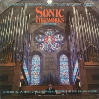 Sonic Fireworks Volume II - Richard Morris, Atlanta Brass Ensemble