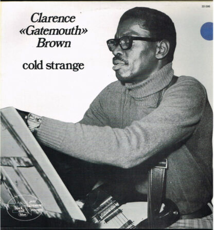 Clarence "Gatemouth" Brown - Cold Strange