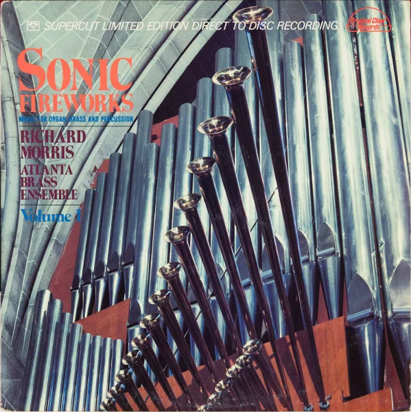 Sonic Fireworks Volume I - Richard Morris, Atlanta Brass Ensemble (Audiophile) 1 Sonic Fireworks Volume I - Richard Morris, Atlanta Brass Ensemble (Audiophile)