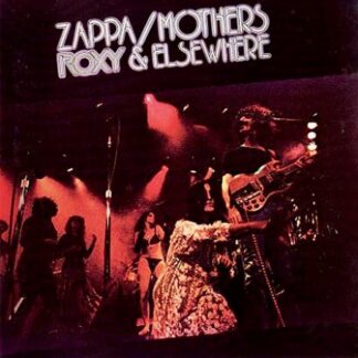 Zappa / Mothers ‎– Roxy & Elsewhere