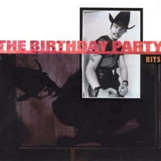 The Birthday Party ‎– Hits (Nick Cave)