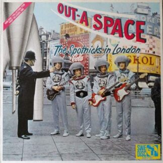 The Spotnicks ‎– Out-A Space The Spotnicks In London.