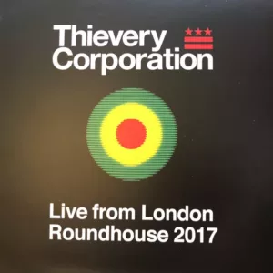 Thievery Corporation – Live From London Roundhouse 2017