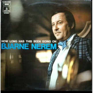 Bjarne Nerem ‎– How Long Has This Been Going On